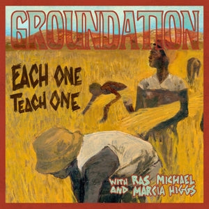 Groundation - Each One Teach One
